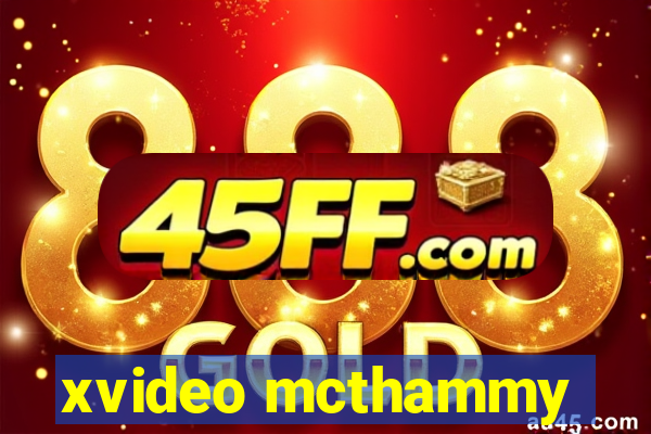 xvideo mcthammy